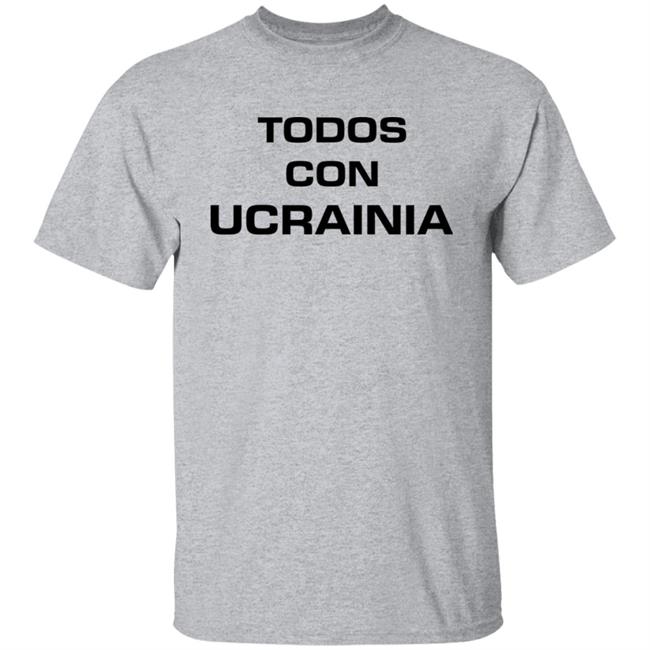Todos Con Ucrainia Shirt All With Ukraine Shirt Hoodie Sweatshirt Andrey Lunin Todos Con Ucrainia Shirt All With Ukraine Shirt Hoodie Sweatshirt Andrey Lunin