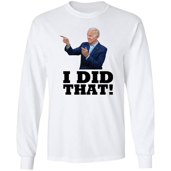 Alabama Gas Station Manager Joe Biden I Did That Shirt Alabama Gas Station Manager Joe Biden I Did That Shirt