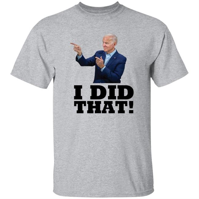 Alabama Gas Station Manager Joe Biden I Did That Shirt Alabama Gas Station Manager Joe Biden I Did That Shirt