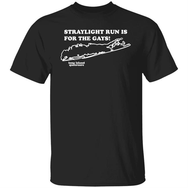 Straylight Run Is For The Gays Shirt Dr. John Nolan MD