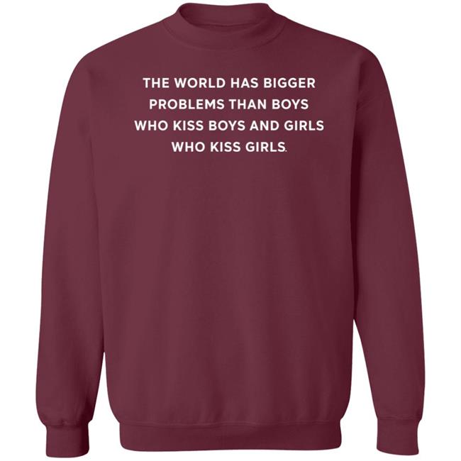 The World Has Bigger Problems Than Boys Who Kid Boys And Girls Shirt Kidd Bandit The World Has Bigger Problems Than Boys Who Kid Boys And Girls Shirt Kidd Bandit