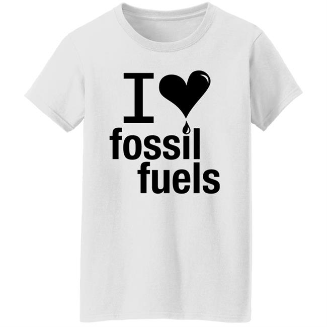 I Love Fossil Fuels Shirt Alex Epstein I Love Fossil Fuels Shirt Alex Epstein