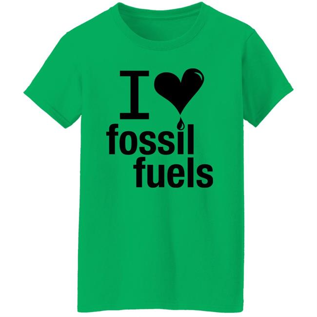 I Love Fossil Fuels Shirt Alex Epstein I Love Fossil Fuels Shirt Alex Epstein