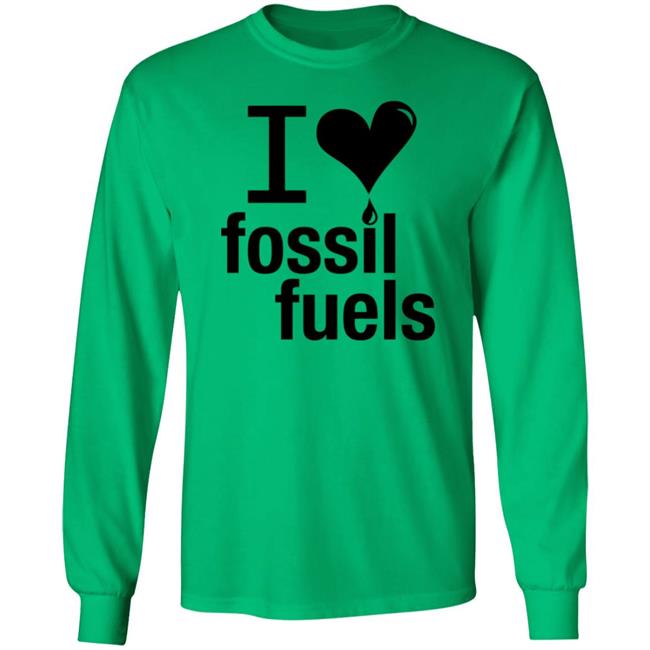 I Love Fossil Fuels Shirt Alex Epstein I Love Fossil Fuels Shirt Alex Epstein