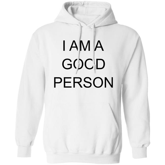 I Am A Good Person Shirt The Babylon Bee I Am A Good Person Shirt The Babylon Bee