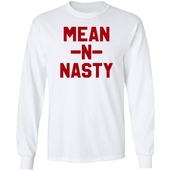 Mean N Tasty Shirt Hoodie Sweatshirt Mean N Tasty Shirt Hoodie Sweatshirt