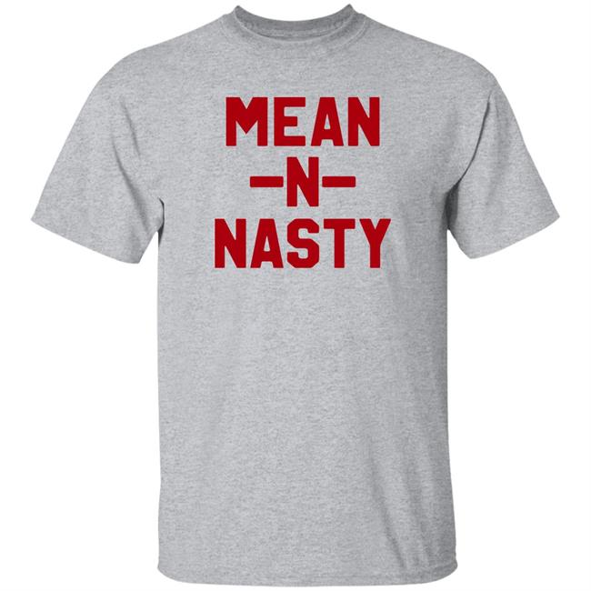 Mean N Tasty Shirt Hoodie Sweatshirt Mean N Tasty Shirt Hoodie Sweatshirt