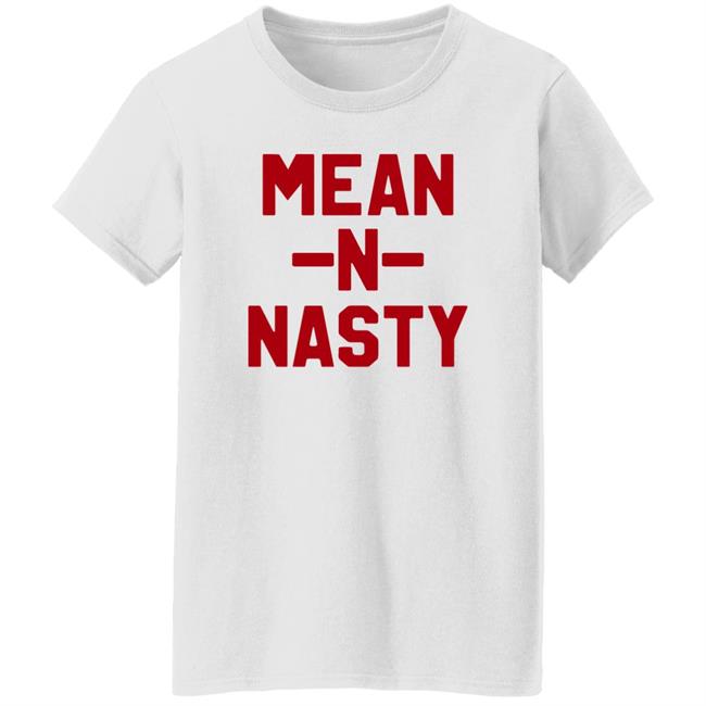Mean N Tasty Shirt Hoodie Sweatshirt Mean N Tasty Shirt Hoodie Sweatshirt