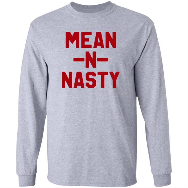 Mean N Tasty Shirt Hoodie Sweatshirt Mean N Tasty Shirt Hoodie Sweatshirt