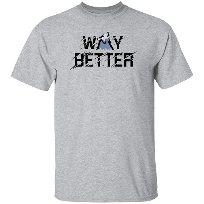Viss Way Better T-Shirt Stream Elements Merch Viss Way Better T-Shirt Stream Elements Merch