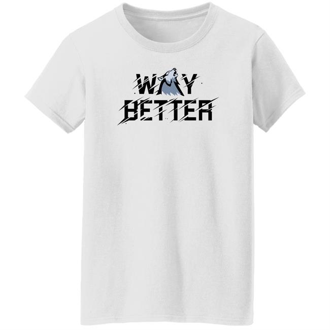 Viss Way Better T-Shirt Stream Elements Merch Viss Way Better T-Shirt Stream Elements Merch