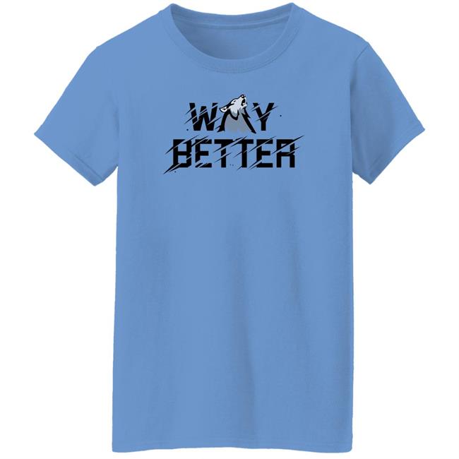 Viss Way Better T-Shirt Stream Elements Merch Viss Way Better T-Shirt Stream Elements Merch