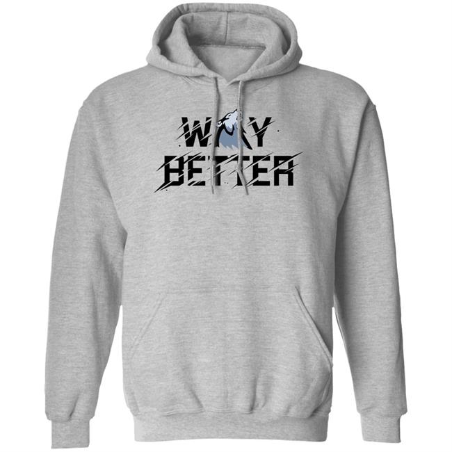 Viss Way Better T-Shirt Stream Elements Merch Viss Way Better T-Shirt Stream Elements Merch