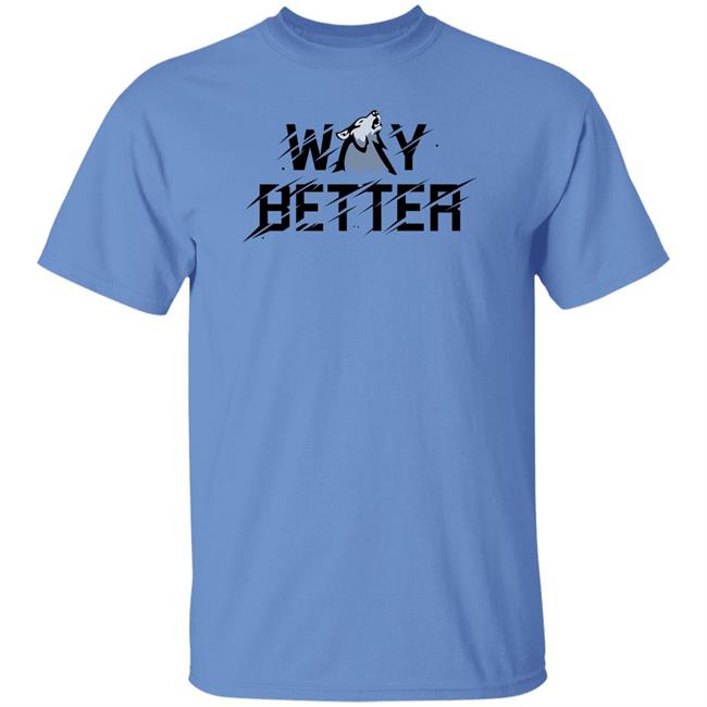 Viss Way Better T-Shirt Stream Elements Merch