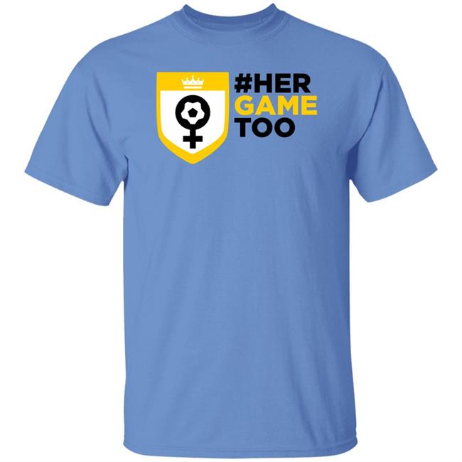 Her Game Too Shirt Sheffield Wednesday Her Game Too Shirt Sheffield Wednesday