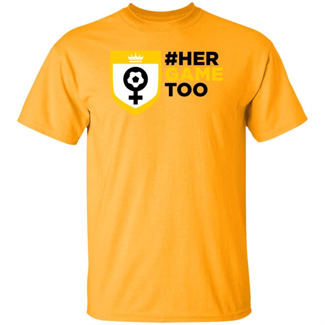 Her Game Too Shirt Sheffield Wednesday Her Game Too Shirt Sheffield Wednesday