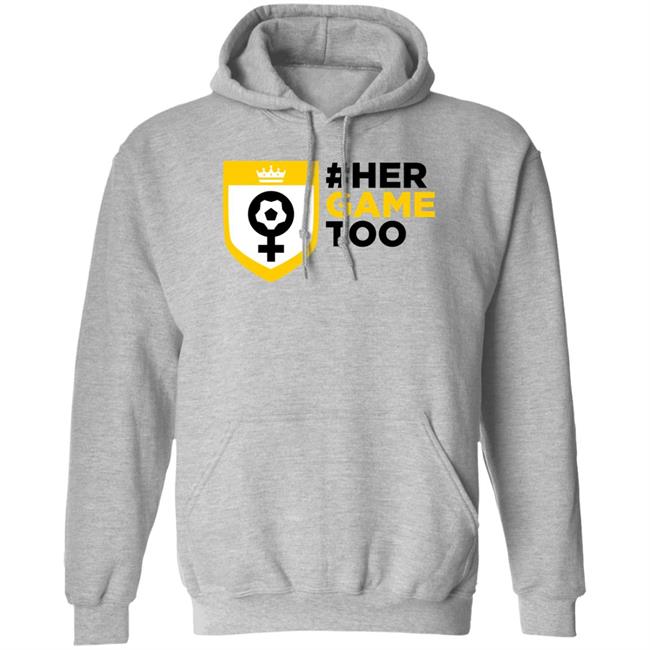 Her Game Too Shirt Sheffield Wednesday Her Game Too Shirt Sheffield Wednesday