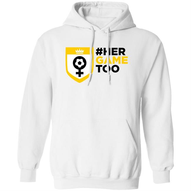 Her Game Too Shirt Sheffield Wednesday Her Game Too Shirt Sheffield Wednesday