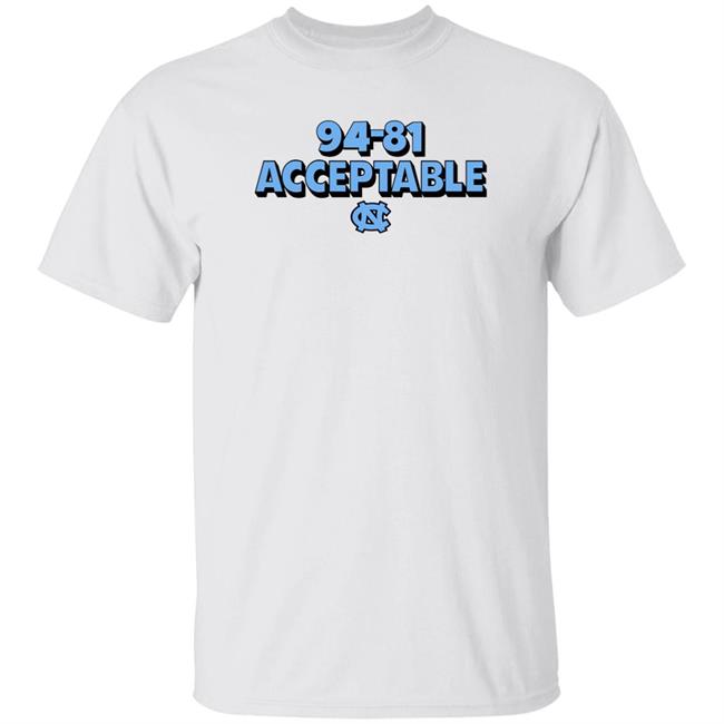 North Carolina Basketball 94-81 Acceptable Shirt Darren Rovell North Carolina Basketball 94-81 Acceptable Shirt Darren Rovell