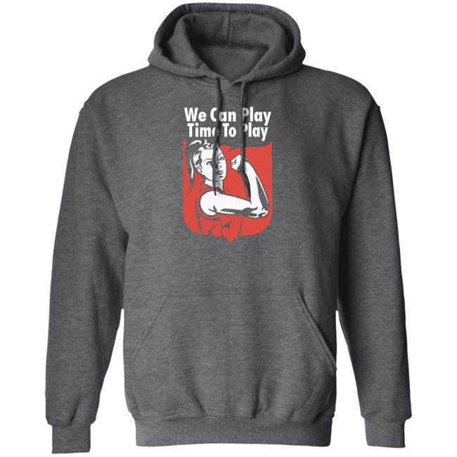 We Can Play, Time To Pay Women’S Football Shirt League Tees Merch We Can Play, Time To Pay Women’S Football Shirt League Tees Merch