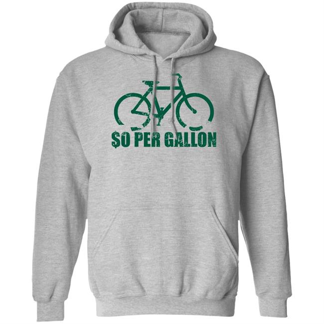 So Per Gallon Shirt John Lloyd So Per Gallon Shirt John Lloyd