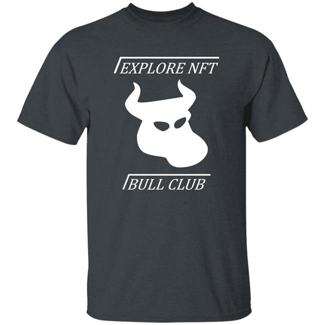 Explore Nft Bull Club Shirt Mister Crypto Explore Nfts Explore Nft Bull Club Shirt Mister Crypto Explore Nfts