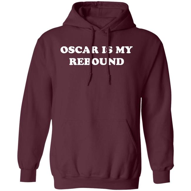 Kentucky Branded Oscar Is My Rebound Shirt Oscar Tshiebwe Oscar Is My Rebound Shirt Kentucky Branded Oscar Is My Rebound Shirt Oscar Tshiebwe Oscar Is My Rebound Shirt