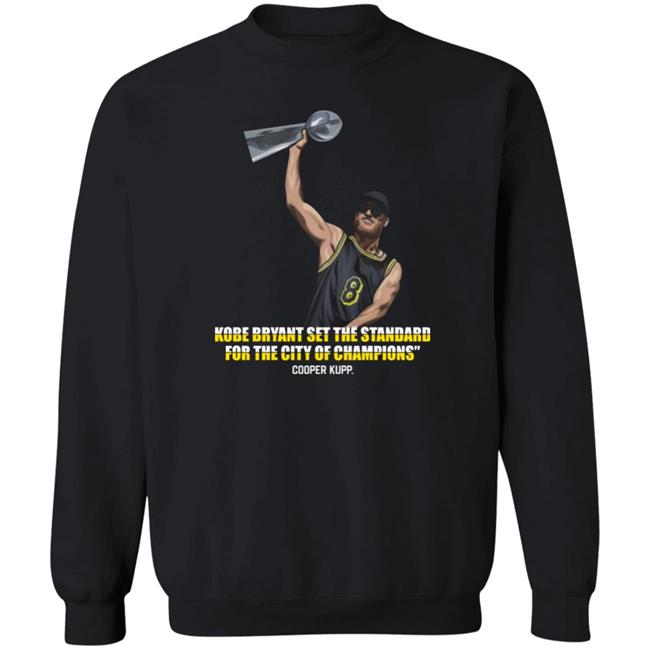 Cooper Kupp Kobe Bryant Set The Standard For The City Of Champions Shirt Cooper Kupp Kobe Bryant Set The Standard For The City Of Champions Shirt