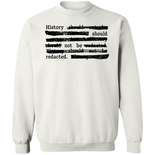 Dr. Sarah Bond History Should Not Be Redacted Shirt Iowa History Dr. Sarah Bond History Should Not Be Redacted Shirt Iowa History