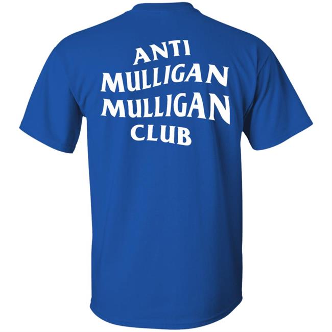 Anti Mulligan Mulligan Club Shirt Hoodie Sweatshirt Coalesce Apparel Anti Mulligan Mulligan Club Shirt Hoodie Sweatshirt Coalesce Apparel