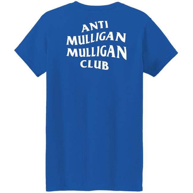 Anti Mulligan Mulligan Club Shirt Hoodie Sweatshirt Coalesce Apparel Anti Mulligan Mulligan Club Shirt Hoodie Sweatshirt Coalesce Apparel