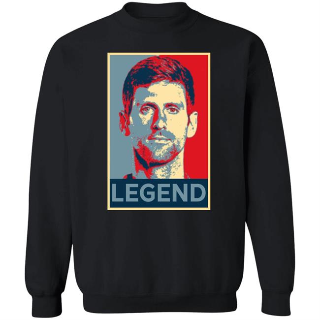 Novak Djokovic Legend Shirt Hoodie Sweatshirt Novak Djokovic Legend Shirt Hoodie Sweatshirt