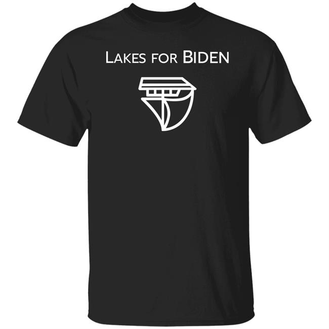 Lakes For Biden Shirt Dr. Krupali Lakes For Biden Shirt Dr. Krupali