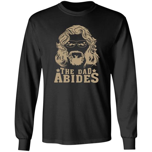 The Dudes Threads Store The Dad Abides Shirt John Clark The Dudes Threads Store The Dad Abides Shirt John Clark