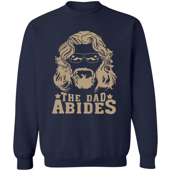 The Dudes Threads Store The Dad Abides Shirt John Clark The Dudes Threads Store The Dad Abides Shirt John Clark