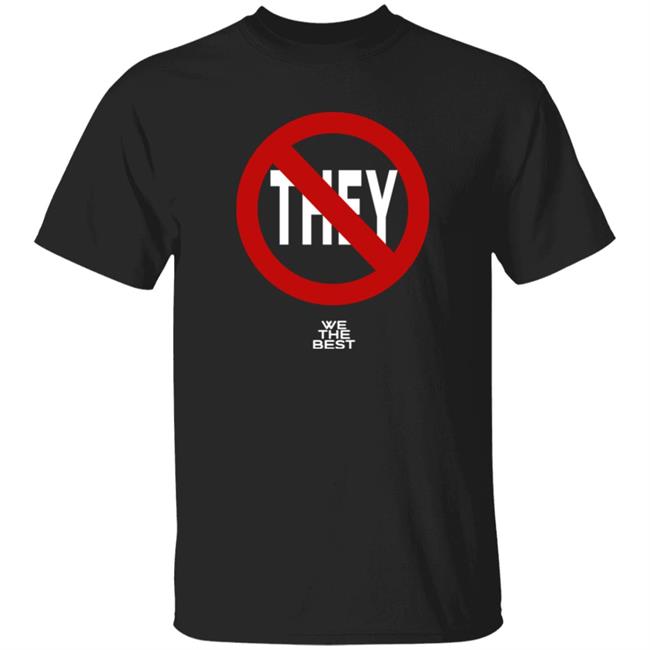 Dj Khaled Hate No They We The Best Shirt