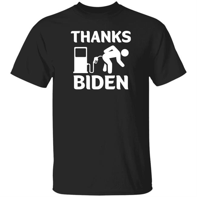 Thank You Biden Gasoline Shirt Startingagain Thank You Biden Gasoline Price High Shirt