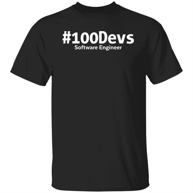#100Devs Software Engineer Shirt Ashley Dunnaway #100Devs Software Engineer Shirt