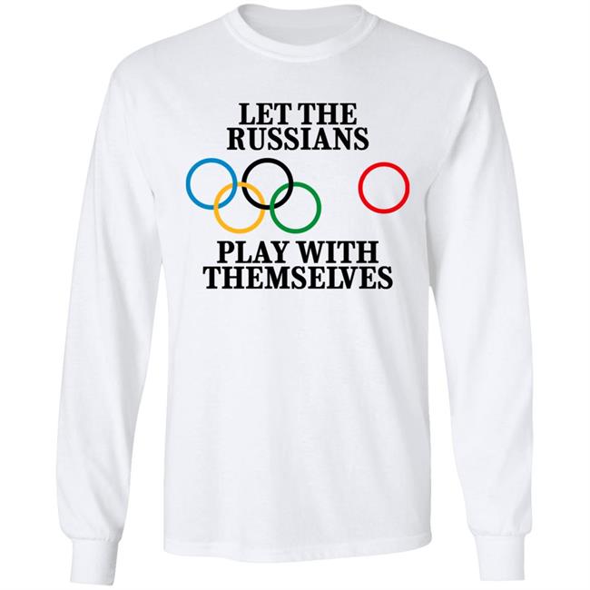 Let The Russians Play With Themselves Shirt Rich O'Toole Let The Russians Play With Themselves Shirt Rich O'Toole