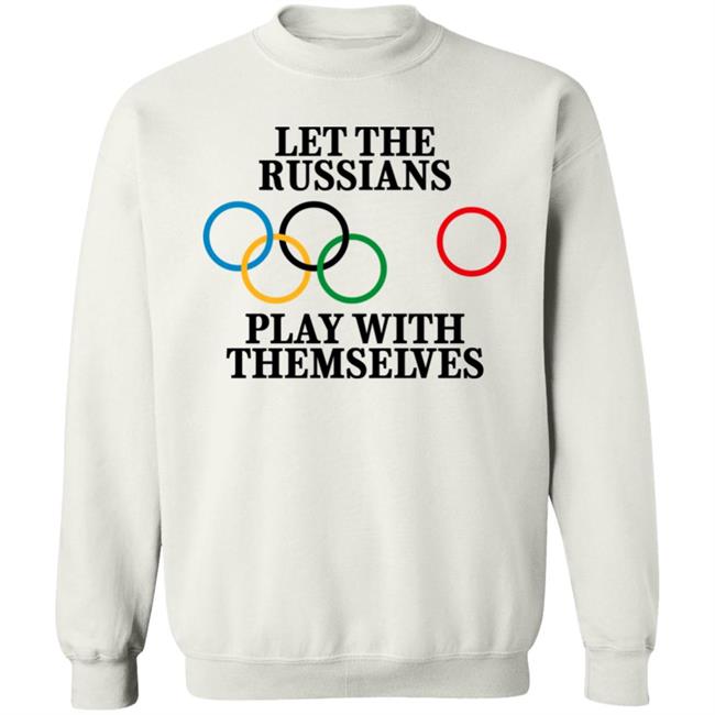Let The Russians Play With Themselves Shirt Rich O'Toole Let The Russians Play With Themselves Shirt Rich O'Toole
