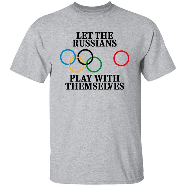 Let The Russians Play With Themselves Shirt Rich O'Toole Let The Russians Play With Themselves Shirt Rich O'Toole