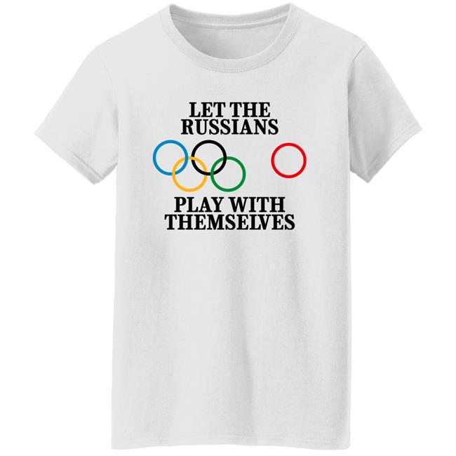 Let The Russians Play With Themselves Shirt Rich O'Toole Let The Russians Play With Themselves Shirt Rich O'Toole