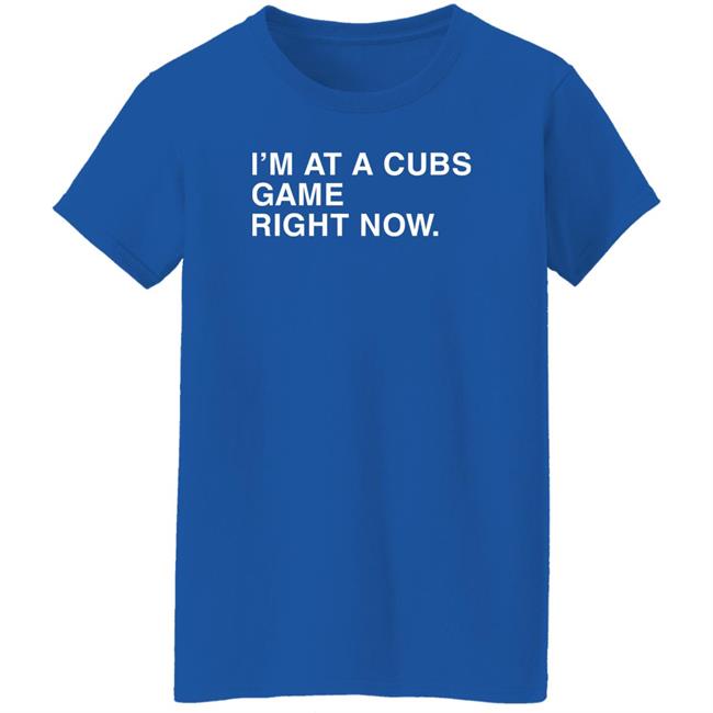 I'm At A Cubs Game Right Now Hoodie Obvious Shirts Shop I'm At A Cubs Game Right Now Hoodie Obvious Shirts Shop