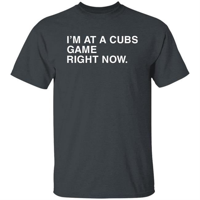 I'm At A Cubs Game Right Now Hoodie Obvious Shirts Shop I'm At A Cubs Game Right Now Hoodie Obvious Shirts Shop