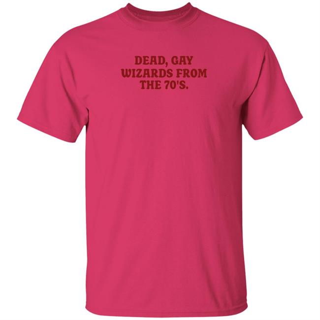 Plumbella Dead Gay Wizards From The 70’S Shirt Lunarisle Merch Plumbella Dead Gay Wizards From The 70’S Shirt Lunarisle Merch