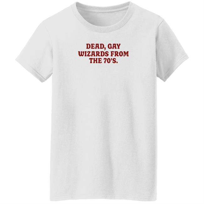 Plumbella Dead Gay Wizards From The 70’S Shirt Lunarisle Merch Plumbella Dead Gay Wizards From The 70’S Shirt Lunarisle Merch