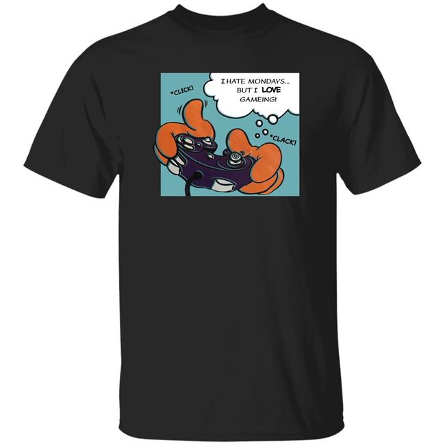 I Hate Mondays But I Love Gameing Shirt Charan (Hobbes2)