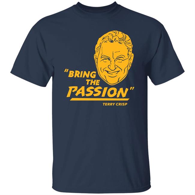 Bring The Passion Terry Crisp Shirt Krazy Kyle
