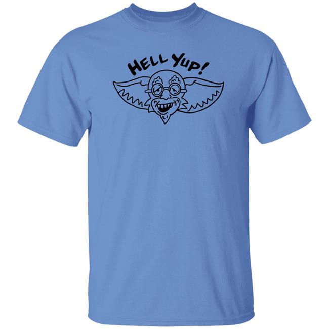 Hell Yup Shirt Nick Lutsko Hell Yup Shirt Nick Lutsko