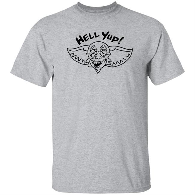 Hell Yup Shirt Nick Lutsko Hell Yup Shirt Nick Lutsko